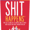 Shit Happens Eltern Dasein Edition