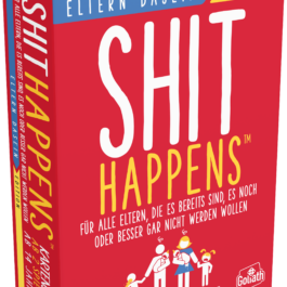 Shit Happens Eltern Dasein Edition