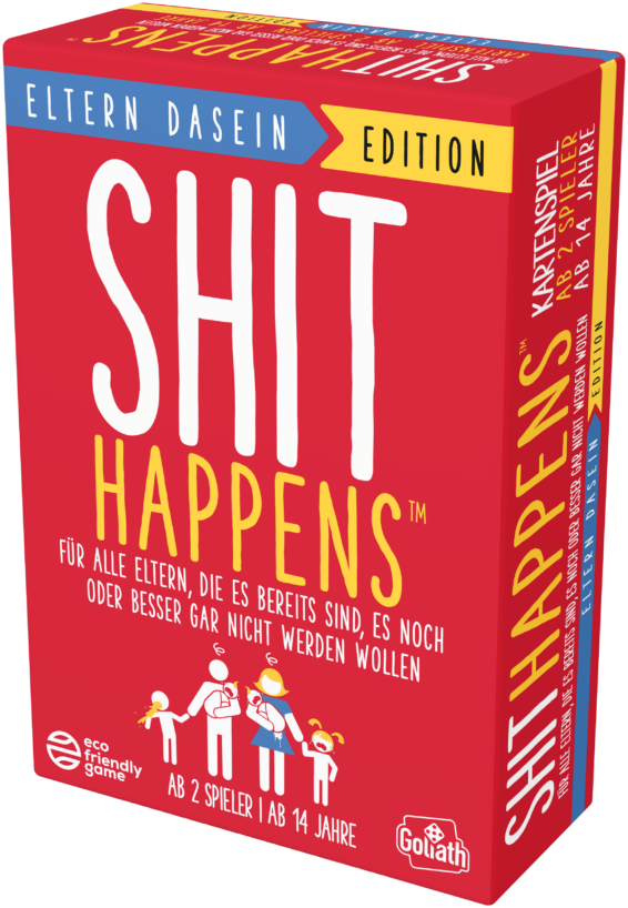 Shit Happens Eltern Dasein Edition